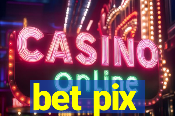 bet pix